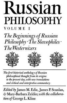 Paperback Russian Philosophy, Volume 1: The Beginnings of Russian Philosophy; The Slavophiles; The Westernizers Book