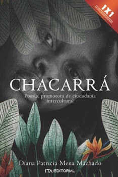 Paperback Chacarrá: Poesía, promotora de ciudadanía intercultural [Spanish] Book