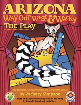 Paperback Arizona Way Out West & Wacky: The Play Book