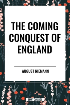 The Coming Conquest of England