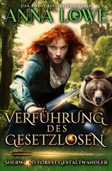 Verführung des Gesetzlosen (Sherwood Forest Gestaltwandler) (German Edition)