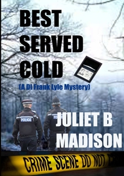 Paperback Best Served Cold (A DI Frank Lyle Mystery) Book