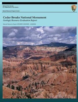Paperback Cedar Breaks National Monument: Geologic Resource Evaluation Report Book
