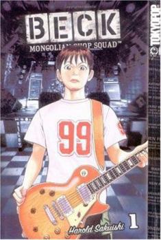 Beck: Mongolian Chop Squad, Volume 1 - Book #1 of the BECK: Mongolian Chop Squad