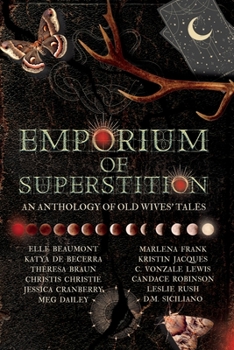 Paperback Emporium of Superstition: An Old Wives' Tale Anthology Book