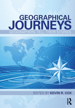 Paperback Geographical Journeys: Geographers Tell Their Stories Book