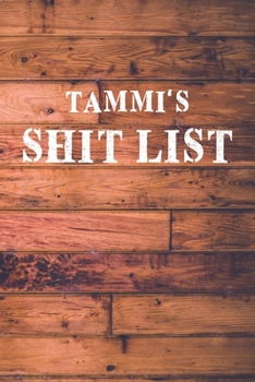 Paperback Tammi's Shit List: Dot Bullet Wood Notebook/Journal Book