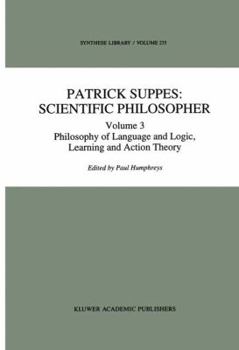 Hardcover Patrick Suppes: Scientific Philosopher: Volume 3. Language, Logic, and Psychology Book