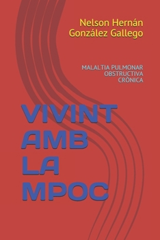 Paperback Vivint AMB La Mpoc: Malaltia Pulmonar Obstructiva Cr?nica [Catalan] Book