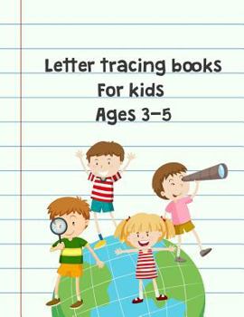 Paperback Letter tracing books for kids ages 3-5: Preschool Practice Handwriting Workbook (Pre-Kinder, Kindergarten ) Book