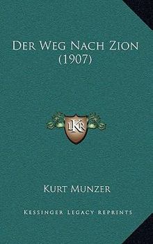 Paperback Der Weg Nach Zion (1907) [German] Book