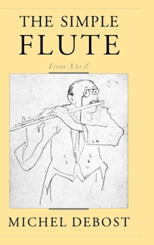 Hardcover The Simple Flute: From A to Z Book
