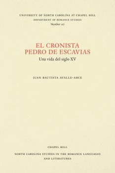 Paperback El cronista Pedro de Escavias: Una vida del siglo XV [Spanish] Book