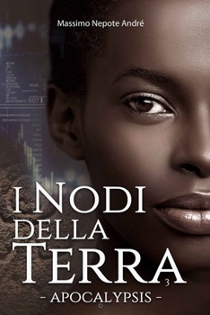 Paperback I Nodi della Terra Vol.3: Apocalypsis [Italian] Book