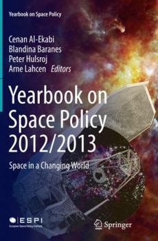 Paperback Yearbook on Space Policy 2012/2013: Space in a Changing World Book