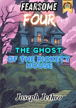 Paperback The Ghost of the Rickety House Book