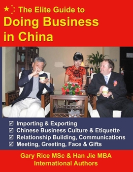Paperback The Elite Guide to Doing Business in China Book
