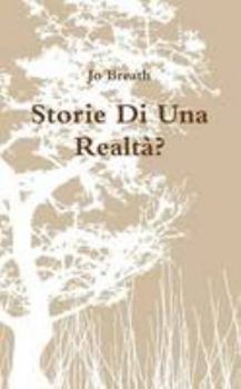 Paperback Storie Di Una Realtà? [Italian] Book