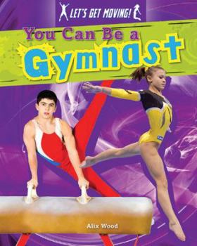 Paperback You Can Be a Gymnast Book