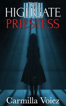 Paperback The Highgate Priestess: a supernatural thriller Book