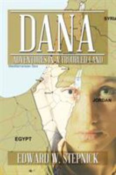 Paperback Dana: Adventures in a Troubled Land Book