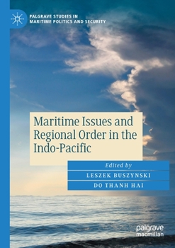 Paperback Maritime Issues and Regional Order in the Indo-Pacific Book