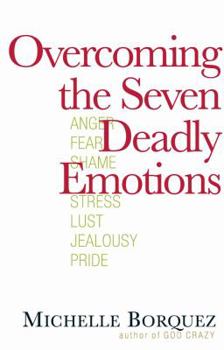 Paperback Overcoming the Seven Deadly Emotions Book