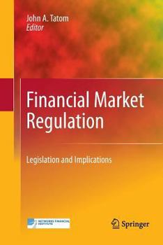 Paperback Financial Market Regulation: Legislation and Implications Book