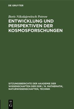 Hardcover Entwicklung Und Perspektiven Der Kosmosforschungen [German] Book
