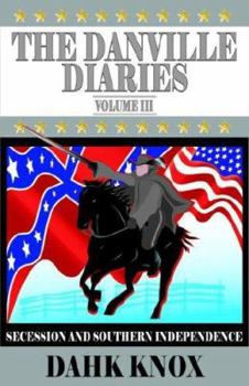 Paperback The Danville Diaries Volume Three Book