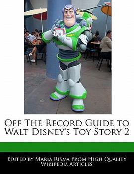 Paperback Off the Record Guide to Walt Disney's Toy Story 2 Book