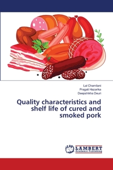 Paperback Quality characteristics and shelf life of cured and smoked pork Book