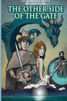 The Other Side of the Gate - Book #1 of the Into the Realms