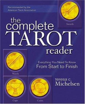 Paperback The Complete Tarot Reader: Everything You Need to Know from Start to Finish Book