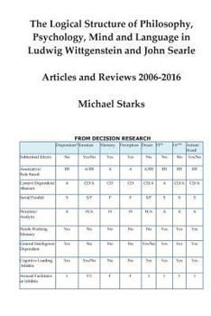 Paperback The Logical Structure of Philosophy, Psychology, Mind and Language in Ludwig Wittgenstein and John Searle: Articles and Reviews 2006-2016 Book