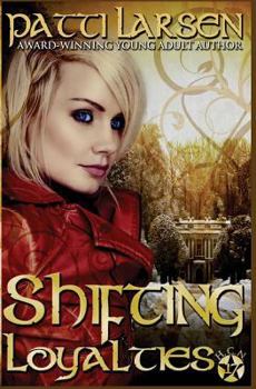 Shifting Loyalties - Book #17 of the Hayle Coven