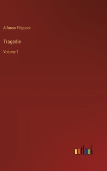 Hardcover Tragedie: Volume 1 [Italian] Book