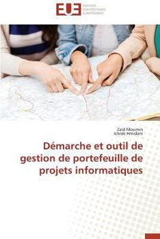 Paperback Démarche Et Outil de Gestion de Portefeuille de Projets Informatiques [French] Book