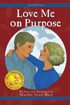 Paperback Love Me on Purpose: 7th in Hetty Series Book