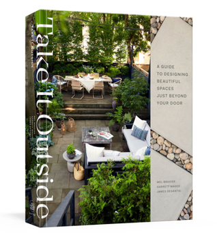Hardcover Take It Outside: A Guide to Designing Beautiful Spaces Just Beyond Your Door: An Interior Design Book