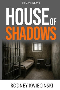 PRISON: Book 1 - House of Shadows