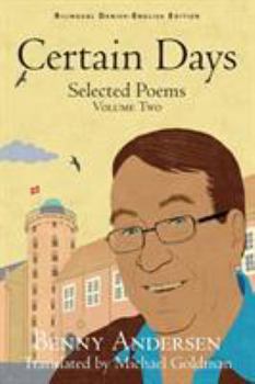 Paperback Certain Days: Selected Poems Volume Two Book