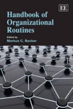 Paperback Handbook of Organizational Routines (Research Handbooks in Business and Management series) Book