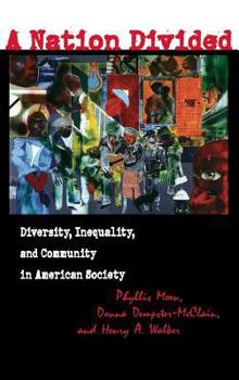 Hardcover A Nation Divided: Diversity, Inequality, and Community in America Book