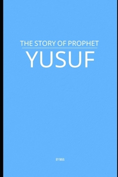 Paperback The Story of Prophet Yusuf Book
