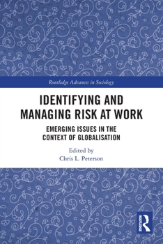 Paperback Identifying and Managing Risk at Work: Emerging Issues in the Context of Globalisation Book