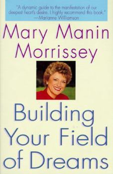 Hardcover Building Your Field of Dreams Book