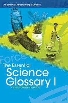 Paperback The Essential Science Glossary I: A Student Reference Guide Book