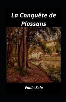 Paperback La Conqu?te de Plassans: illustr? [French] Book