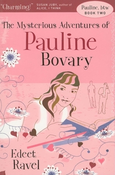 Paperback The Mysterious Adventures of Pauline Bovary Book